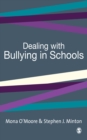 Image for Dealing With Bullying in Schools: A Training Manual for Teachers, Parents and Other Professionals