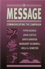 Image for On message: communicating the campaign
