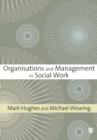 Image for Organisations and Management in Social Work