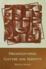 Image for Organizational culture and identity: unity and division at work