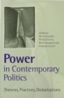 Image for Power in Contemporary Politics: Theories, Practices, Globalizations