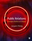 Image for Public relations: concepts, practice and critique