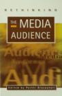 Image for Rethinking the media audience: the new agenda