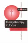 Image for Family therapy in focus