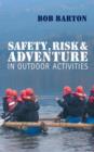 Image for Safety, risk and adventure in outdoor activities