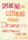 Image for Speaking and listening through drama 7-11
