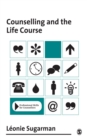 Image for Counselling and the Life Course