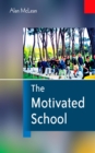 Image for The motivated school