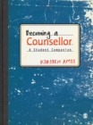 Image for Becoming a counsellor: a student companion