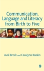 Image for Communication, Language and Literacy from Birth to Five