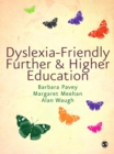 Image for Dyslexia-Friendly Further and Higher Education