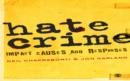Image for Hate Crime: Impact, Causes and Responses