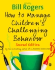 Image for How to manage children&#39;s challenging behaviour