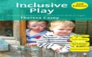 Image for Inclusive play: practical strategies for children from birth to eight