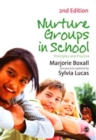 Image for Nurture Groups in School: Principles and Practice
