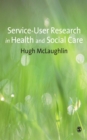 Image for Service-User Research in Health and Social Care