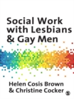Image for Social work with lesbians &amp; gay men