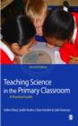 Image for Teaching science in the primary classroom