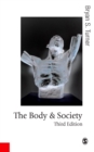 Image for The body &amp; society: explorations in social theory