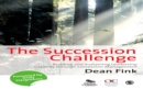 Image for Succession Challenge: Building and Sustaining Leadership Capacity Through Succession Management