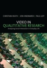 Image for Video in qualitative research: analysing social interaction in everyday life