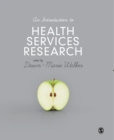 Image for An introduction to health services research  : a practical guide