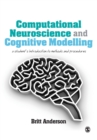 Image for Computational Neuroscience and Cognitive Modelling
