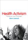 Image for Health activism  : foundations and strategies