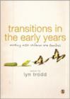 Image for Transitions in the Early Years  : working with children and families