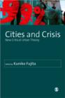 Image for Cities and crisis  : new critical urban theory