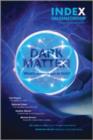 Image for Dark matter  : what&#39;s science got to hide