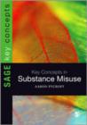 Image for Key Concepts in Substance Misuse
