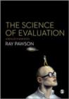 Image for The science of evaluation  : a realist manifesto
