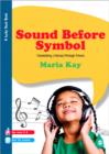 Image for Sound before symbol  : developing literacy through music