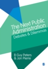Image for The next public administration  : debates and dilemmas