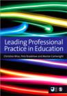 Image for Leading professional practice in education
