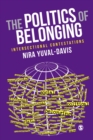 Image for The politics of belonging: intersectional contestations