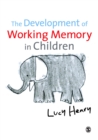 Image for The development of working memory in children
