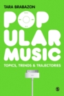 Image for Popular music: topics, trends &amp; trajectories