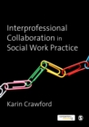 Image for Interprofessional collaboration in social work practice