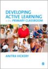 Image for Developing active learning in the primary classroom