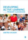 Image for Developing active learning in the primary classroom