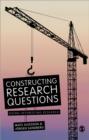 Image for Constructing research questions  : doing interesting research