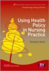 Image for Using health policy in nursing practice