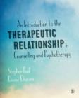 Image for An Introduction to the Therapeutic Relationship in Counselling and Psychotherapy