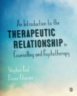 Image for An Introduction to the Therapeutic Relationship in Counselling and Psychotherapy