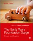 Image for The early years foundation stage  : theory and practice