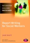 Image for Report writing for social workers