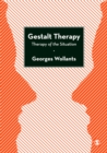 Image for Gestalt therapy: therapy of the situation