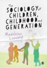Image for The sociology of children, childhood and generation